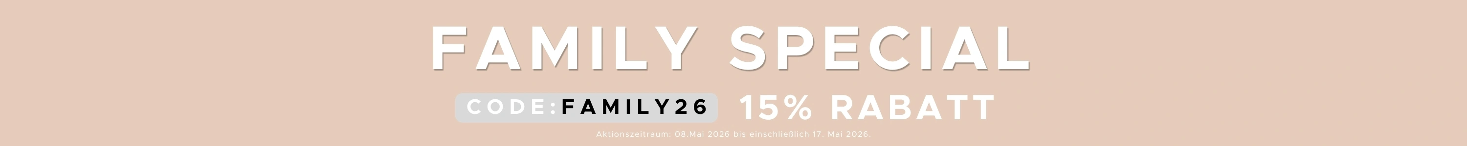 Family Special: 15% Rabatt auf alles