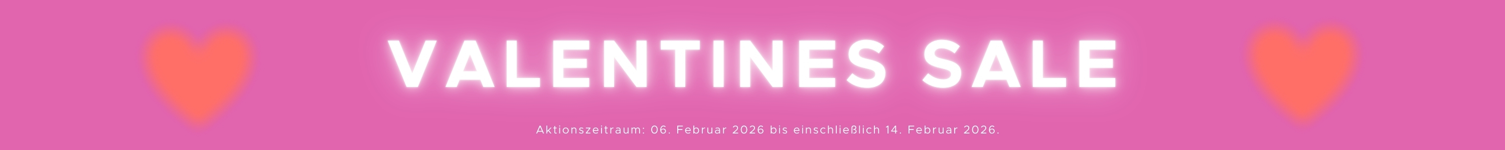 Valentines Sale 15% auf ausgewählte Artikel.